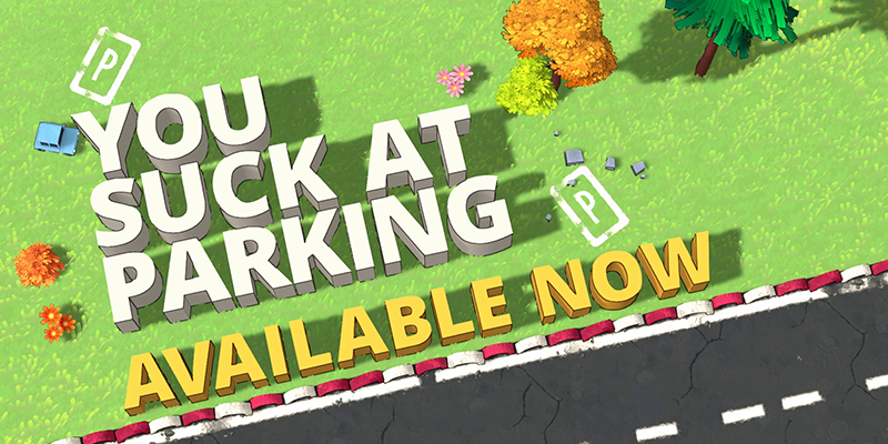 You suck at parking out now